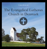 Forsiden af hæftet. Viser en kirke i naturen, Folkekirkens Logo og teksten A Brief Guide to The Evangelical Lutheran Church in Denmark